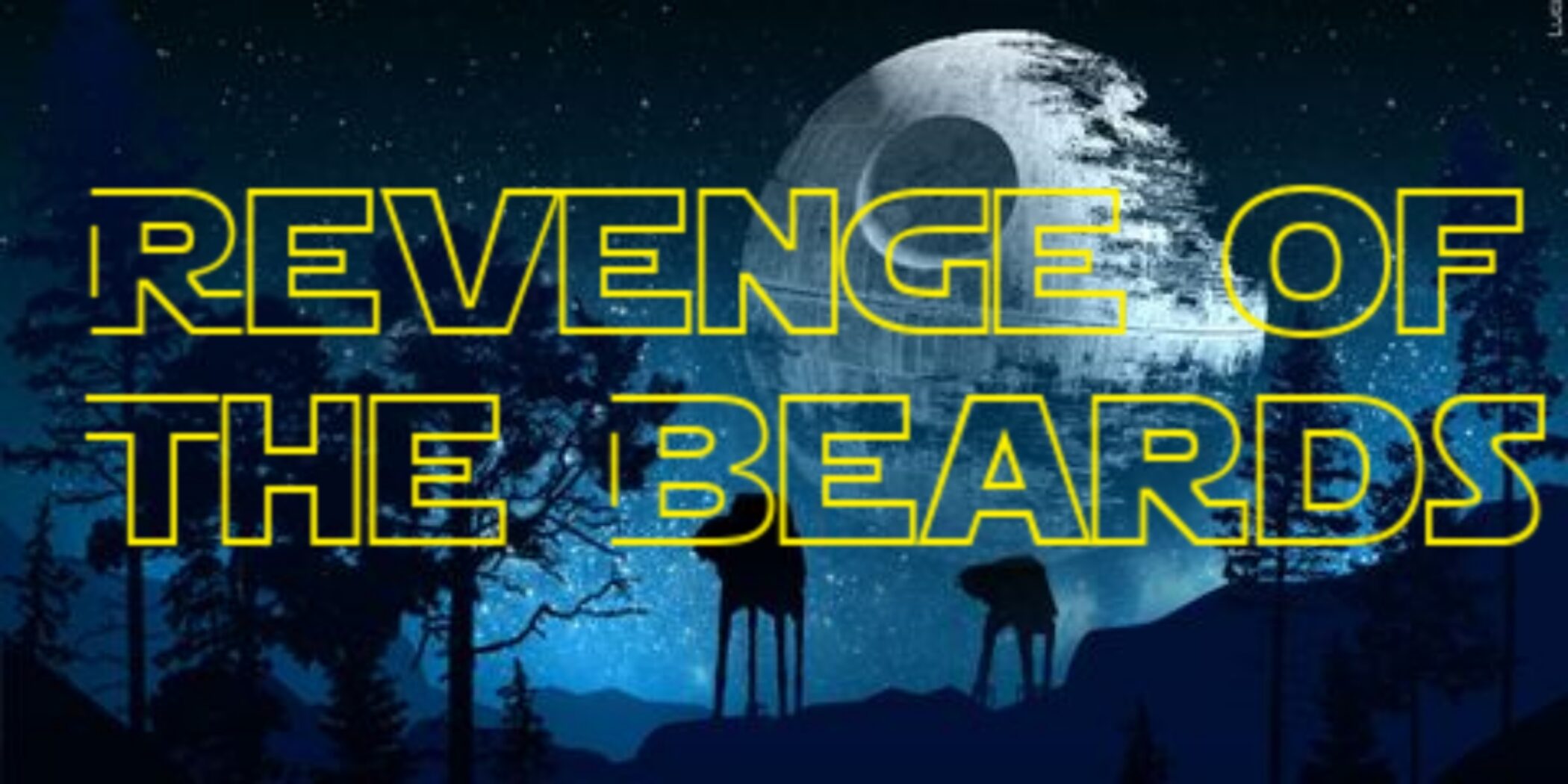 Revenge of the Beards 2024 flyer with a Star Wars background.